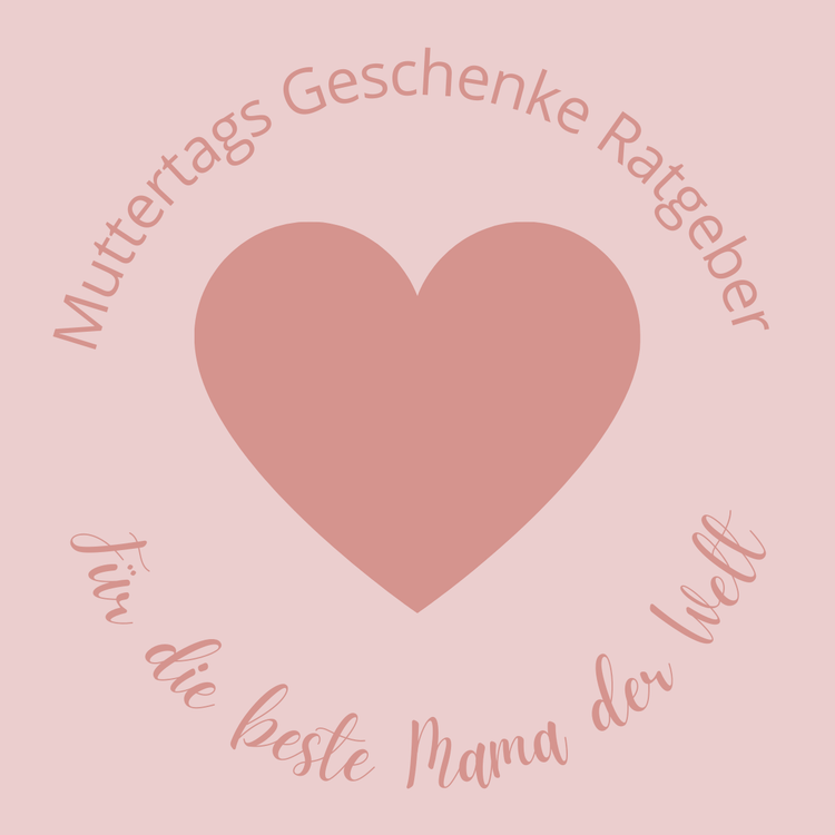 Muttertagsgeschenke Ratgeber