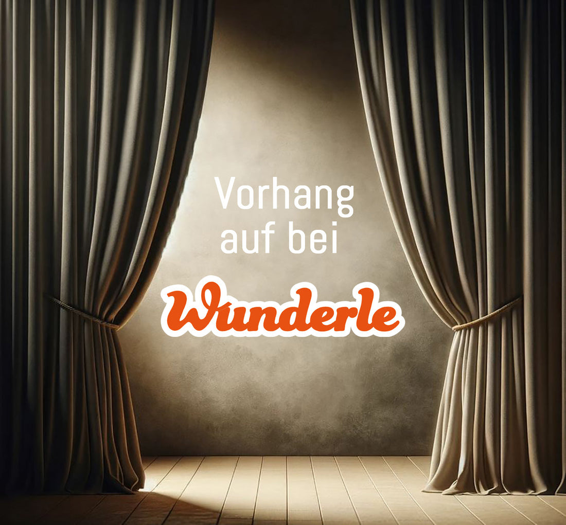 Vorhang auf bei Wunderle