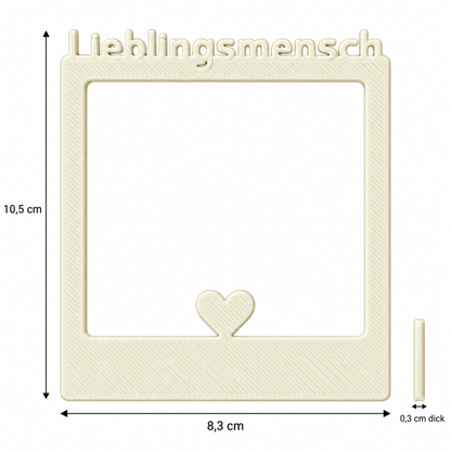 Selfie Rahmen Lieblingsmensch: Breite 8,3 cm, Höhe 10,5 cm, Dicke: 0,3 cm