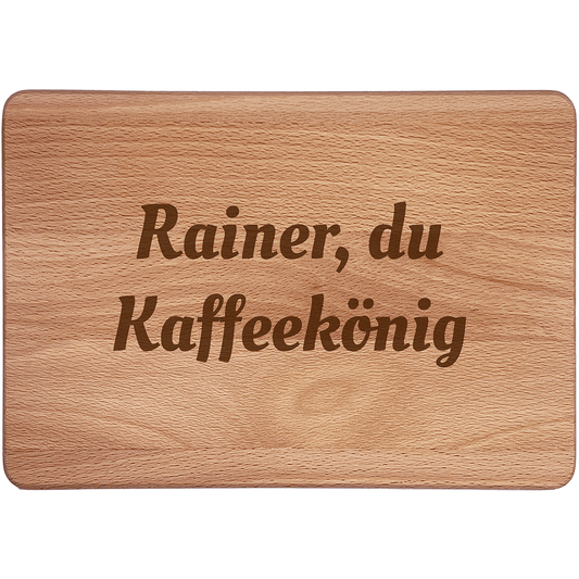 Personalisierte Frühstücksbrettchen: Kaffeekönig
